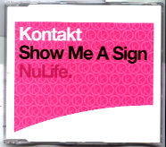Kontakt - Show Me A Sign